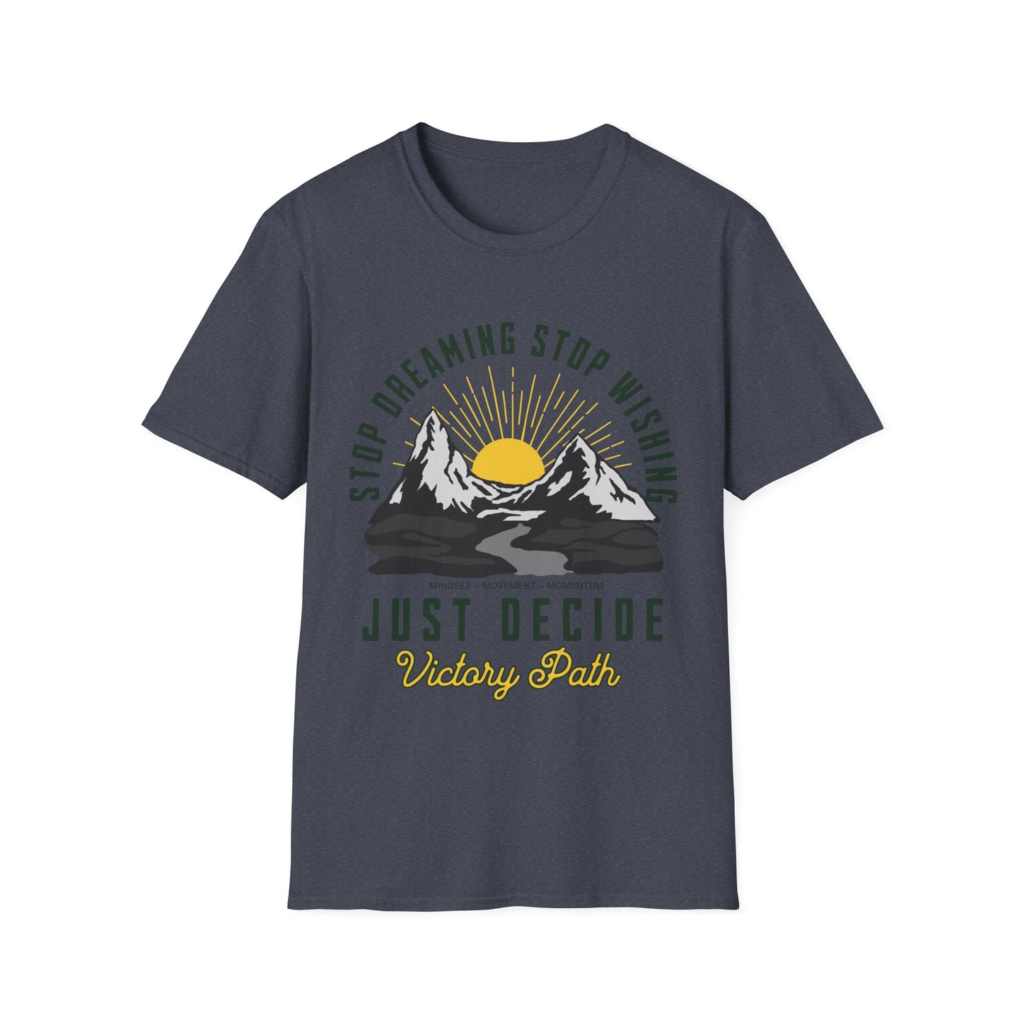 "Just Decide" – Motivational Sunrise Mountain Adventure T-Shirt