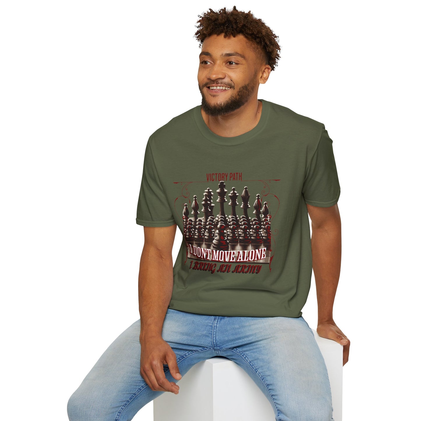 "I Don’t Move Alone – I Bring an Army" Leadership & Loyalty T-Shirt