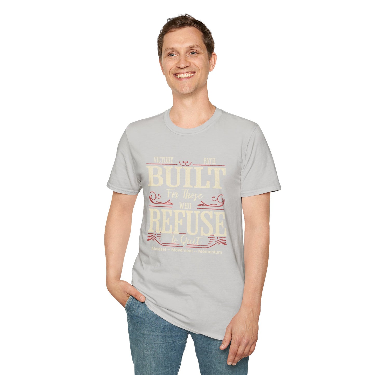 "Built to Endure" – For Those Who Refuse to Quit T-Shirt