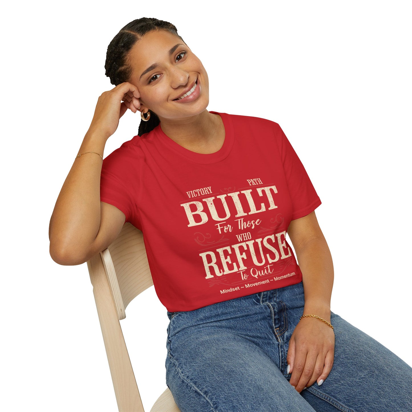 "Built to Endure" – For Those Who Refuse to Quit T-Shirt