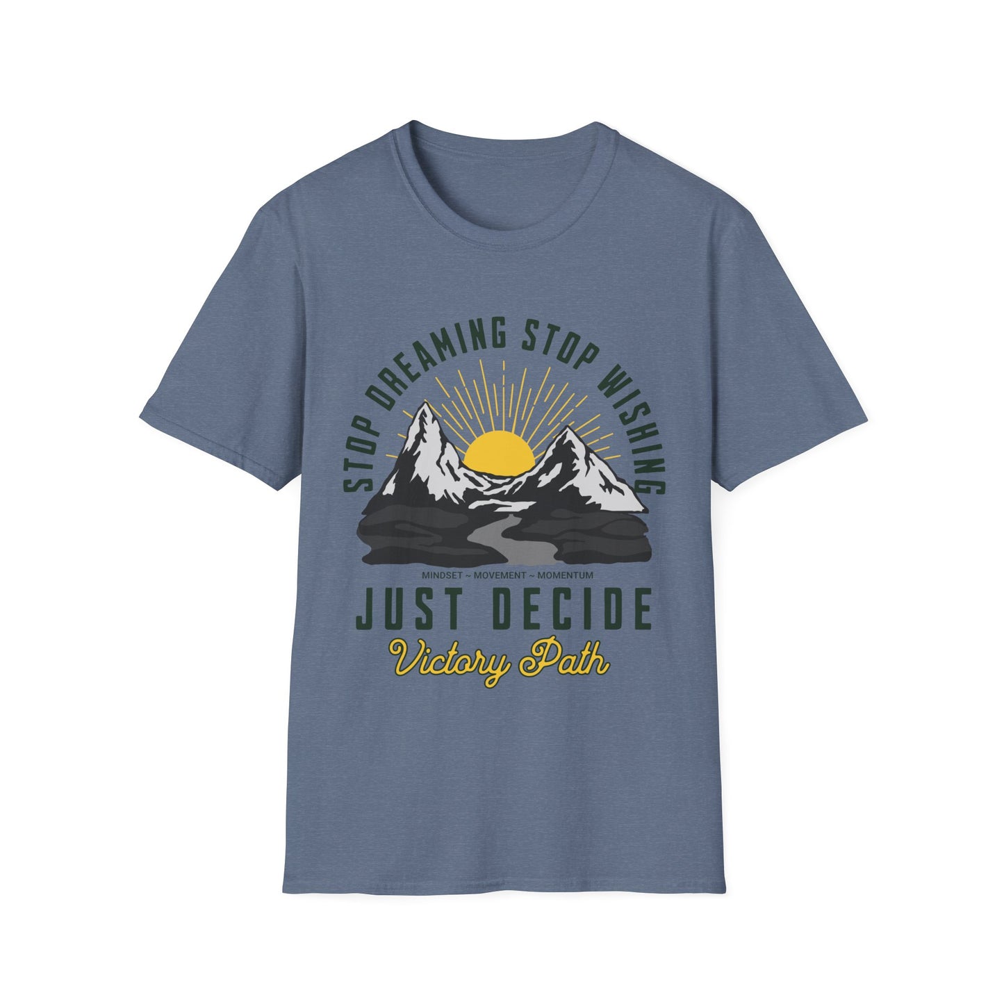 "Just Decide" – Motivational Sunrise Mountain Adventure T-Shirt