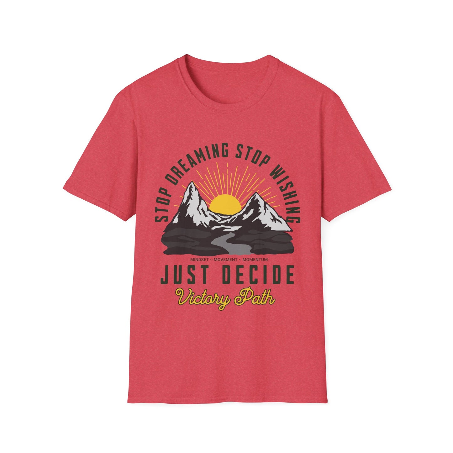 "Just Decide" – Motivational Sunrise Mountain Adventure T-Shirt