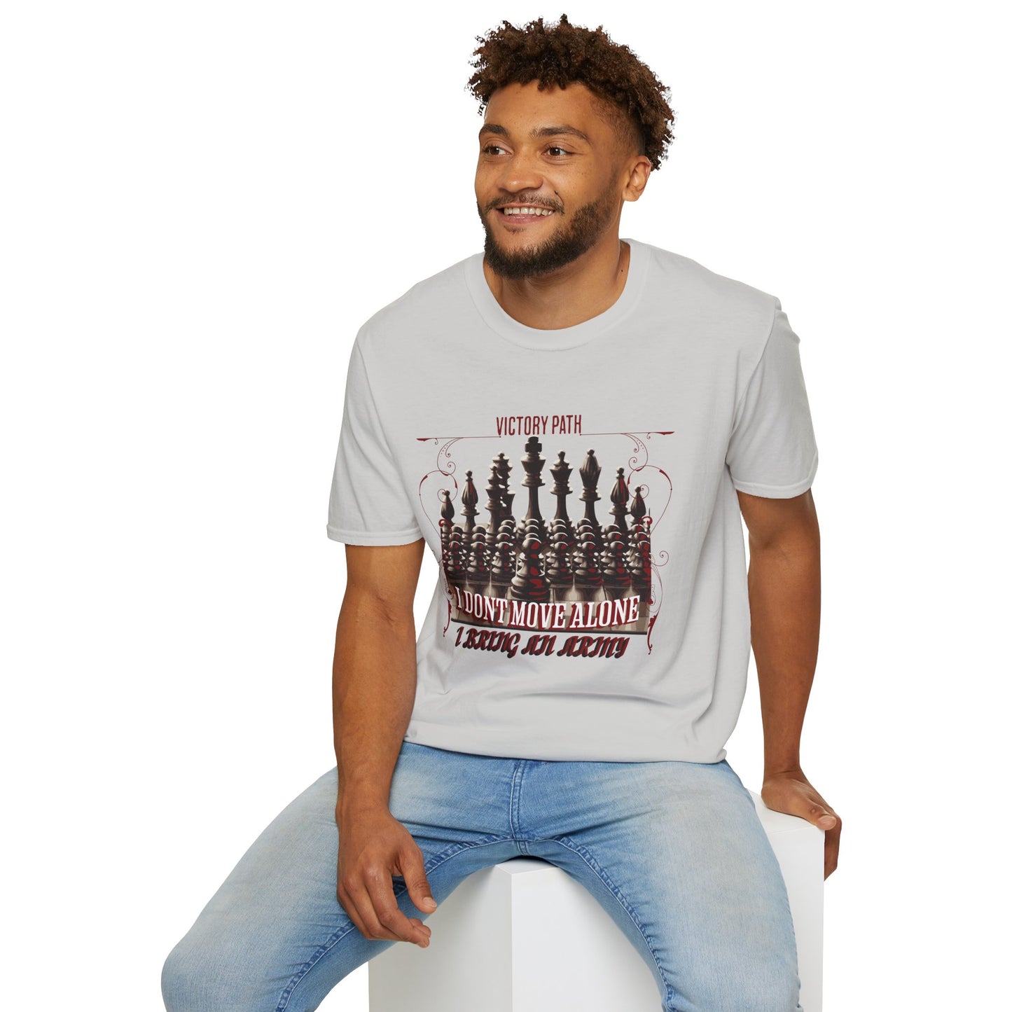 "I Don’t Move Alone – I Bring an Army" Leadership & Loyalty T-Shirt