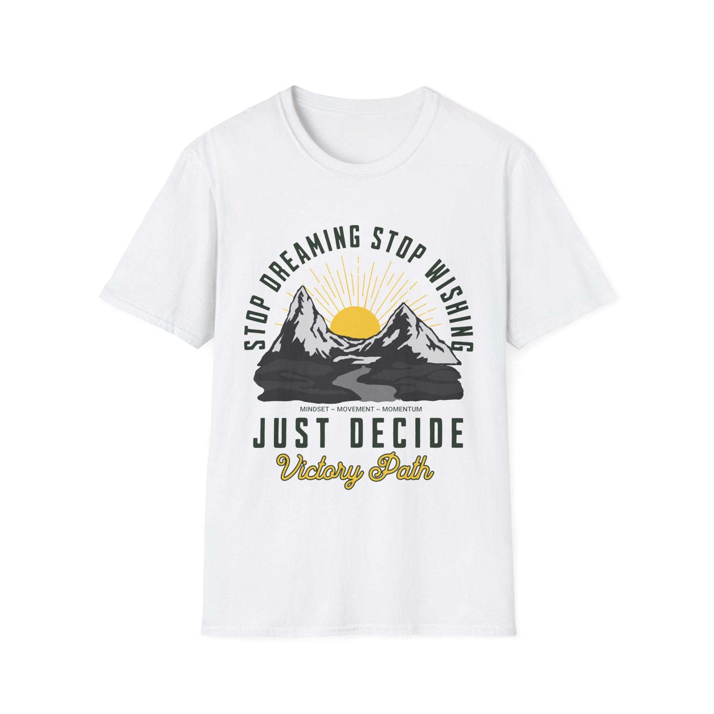 "Just Decide" – Motivational Sunrise Mountain Adventure T-Shirt