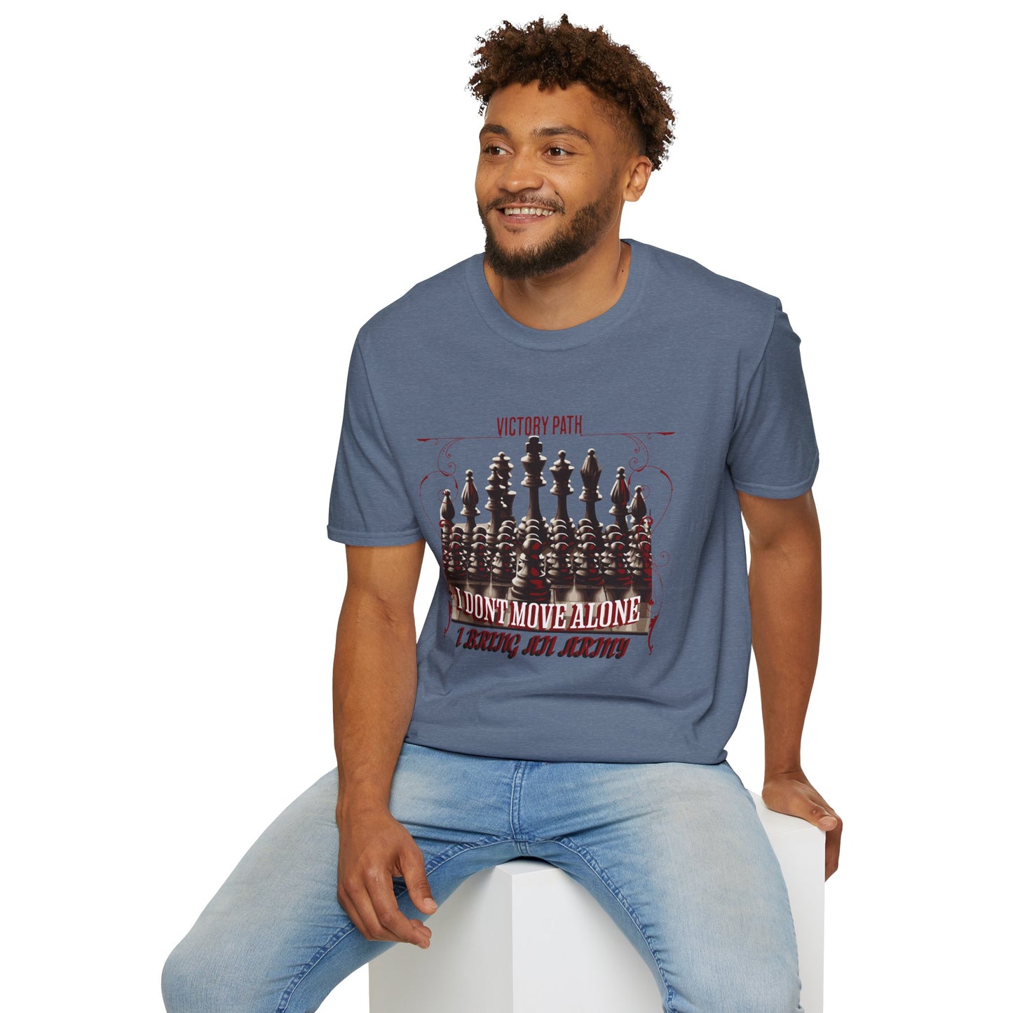 "I Don’t Move Alone – I Bring an Army" Leadership & Loyalty T-Shirt