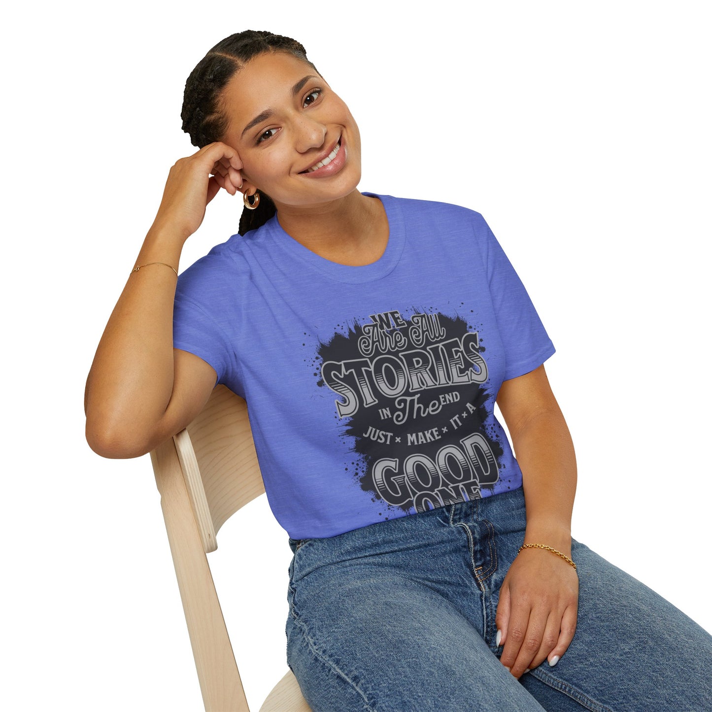 "Make It a Great One" – Live Your Story Motivational T-Shirt