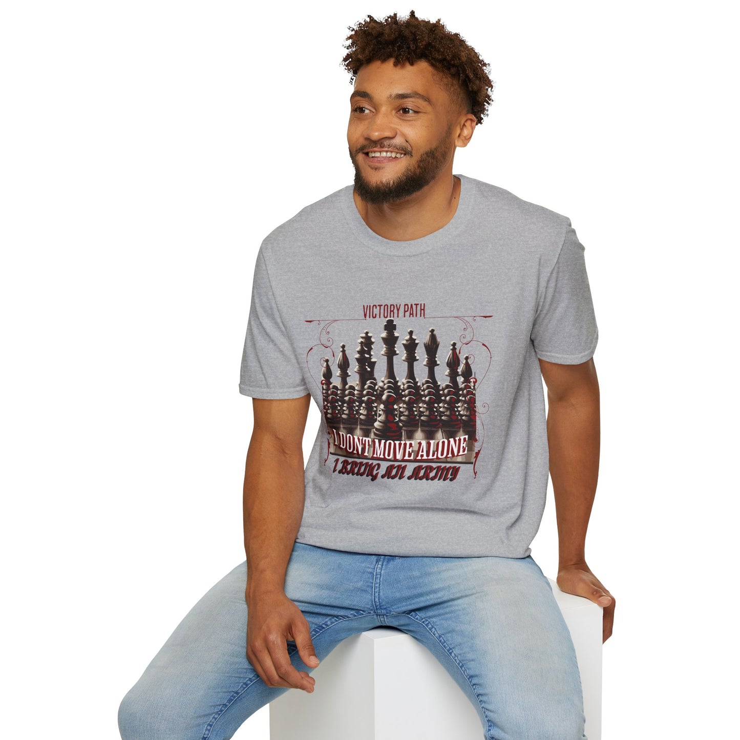 "I Don’t Move Alone – I Bring an Army" Leadership & Loyalty T-Shirt