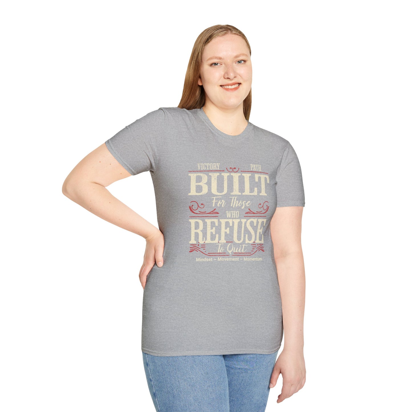 "Built to Endure" – For Those Who Refuse to Quit T-Shirt