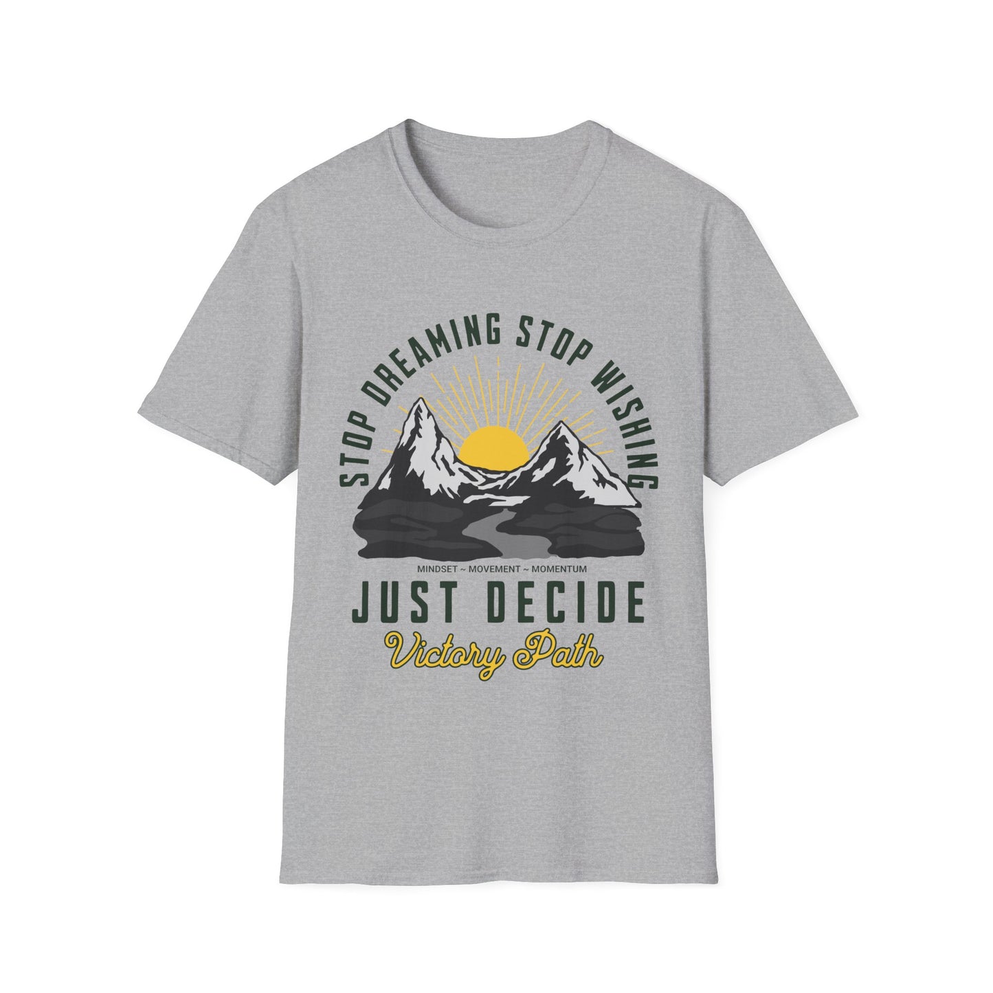 "Just Decide" – Motivational Sunrise Mountain Adventure T-Shirt