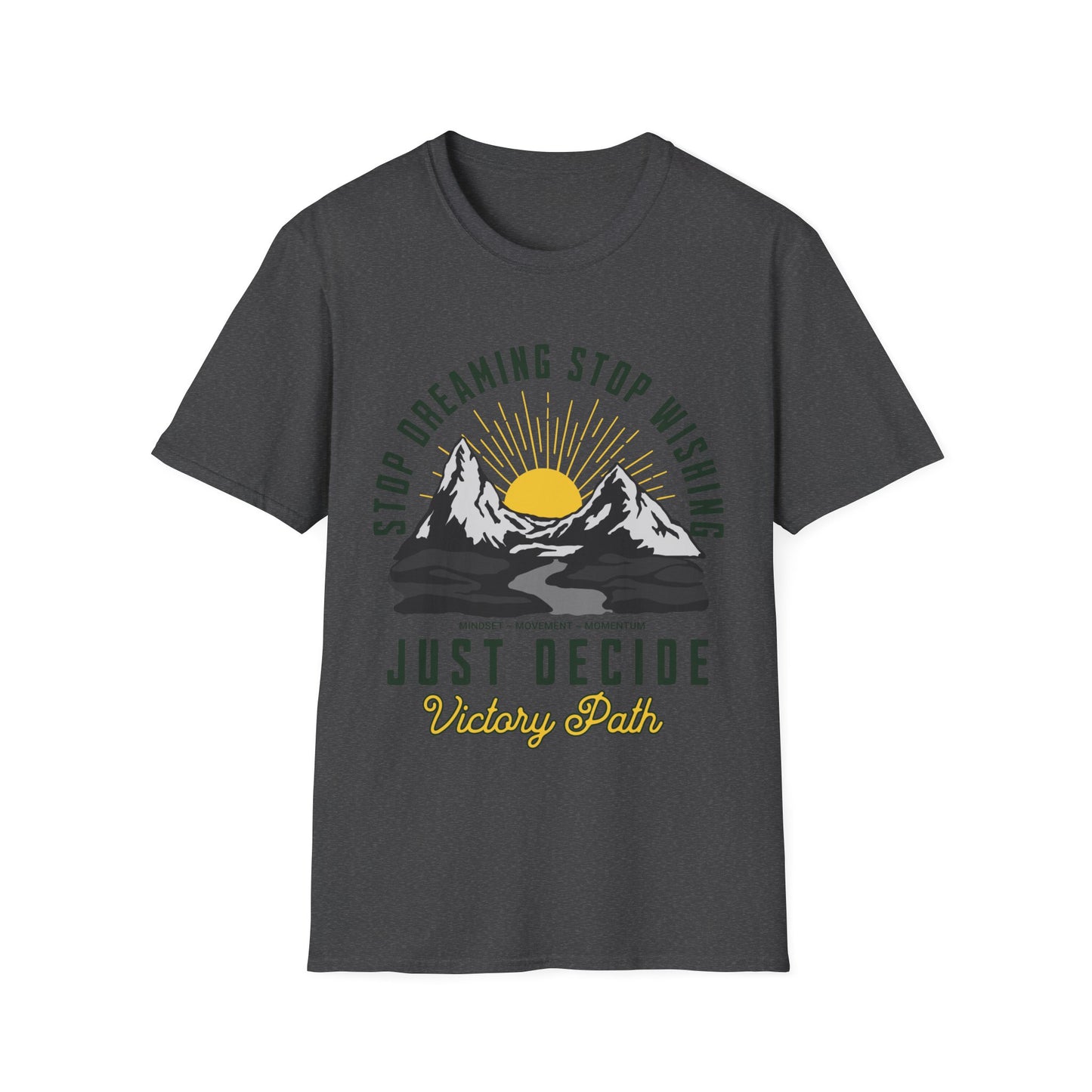"Just Decide" – Motivational Sunrise Mountain Adventure T-Shirt