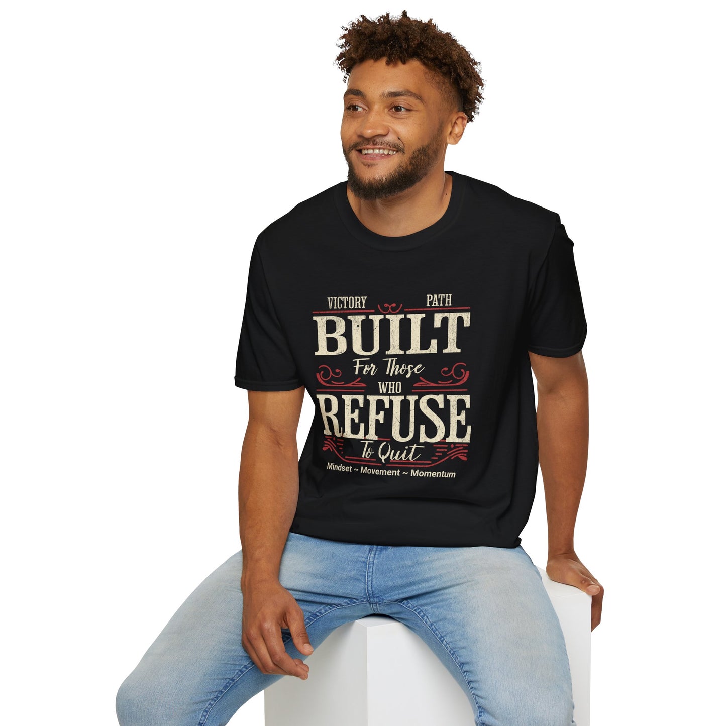 "Built to Endure" – For Those Who Refuse to Quit T-Shirt