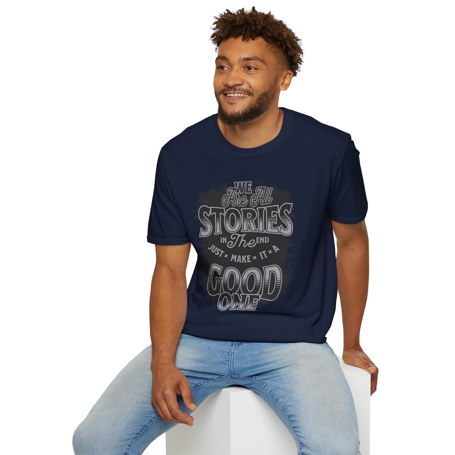 "Make It a Great One" – Live Your Story Motivational T-Shirt