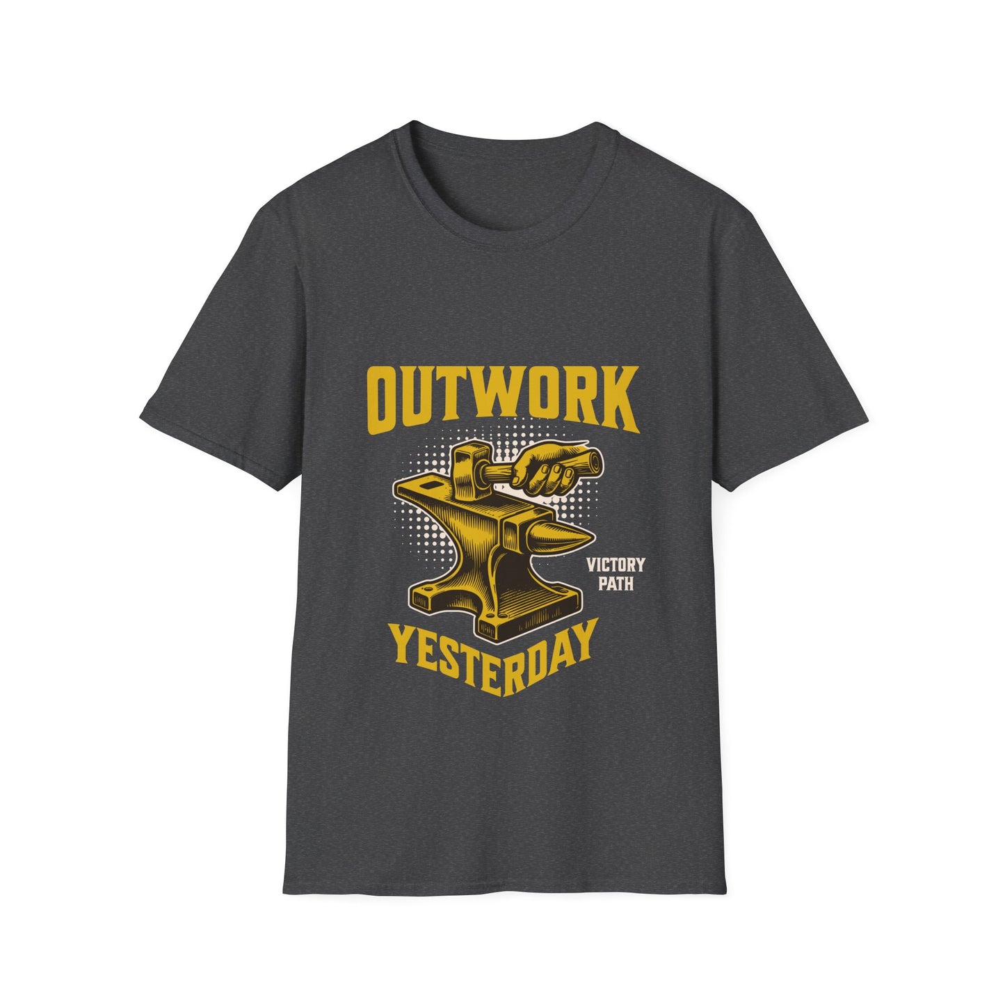 "Outwork Yesterday" – Hard Work & Hustle Motivational T-Shirt