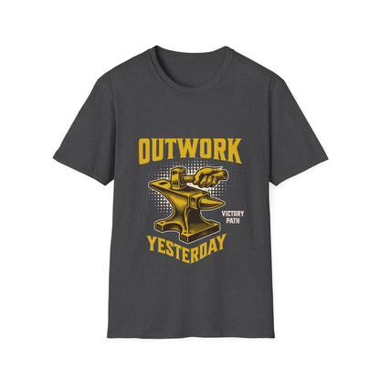 "Outwork Yesterday" – Hard Work & Hustle Motivational T-Shirt