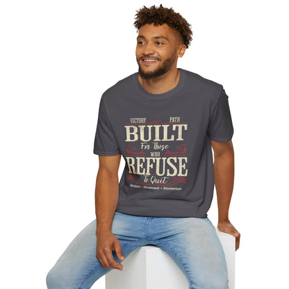 "Built to Endure" – For Those Who Refuse to Quit T-Shirt