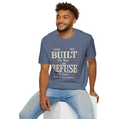 "Built to Endure" – For Those Who Refuse to Quit T-Shirt