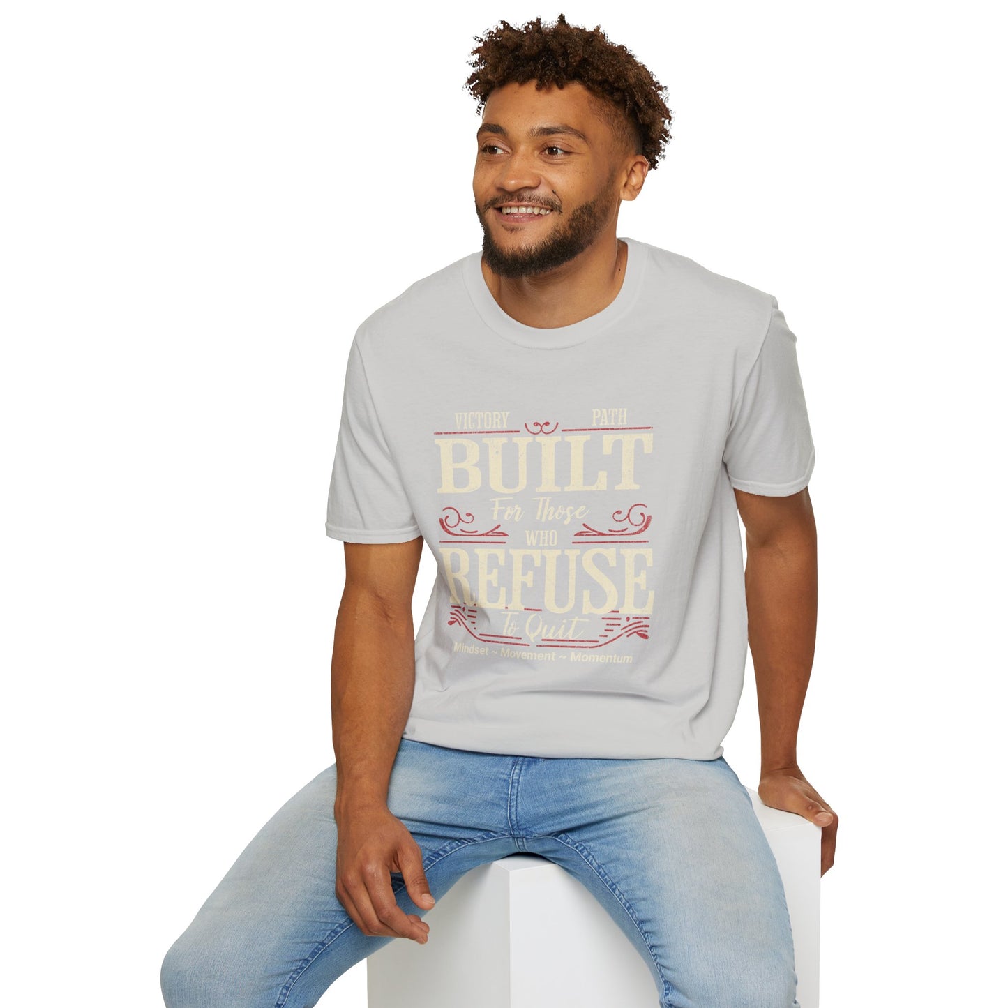 "Built to Endure" – For Those Who Refuse to Quit T-Shirt