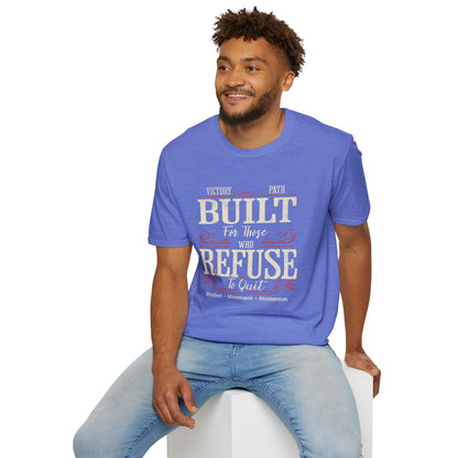 "Built to Endure" – For Those Who Refuse to Quit T-Shirt
