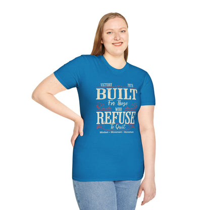 "Built to Endure" – For Those Who Refuse to Quit T-Shirt