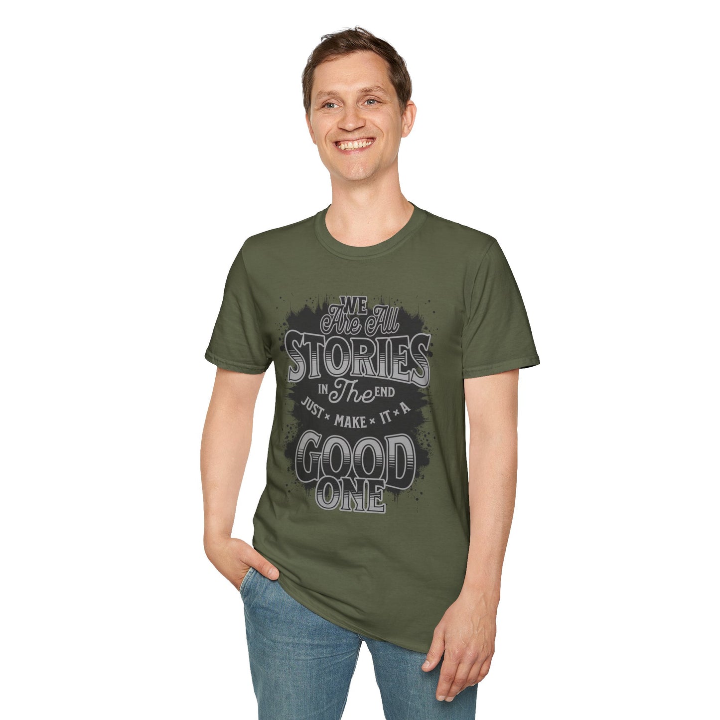 "Make It a Great One" – Live Your Story Motivational T-Shirt